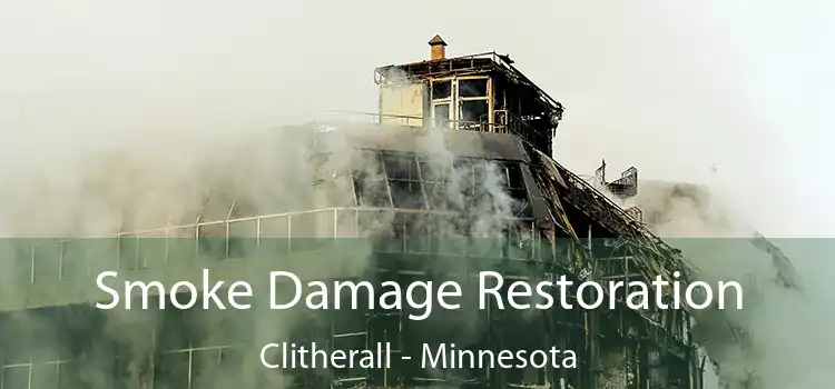 Smoke Damage Restoration Clitherall - Minnesota