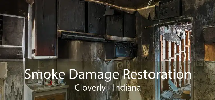 Smoke Damage Restoration Cloverly - Indiana