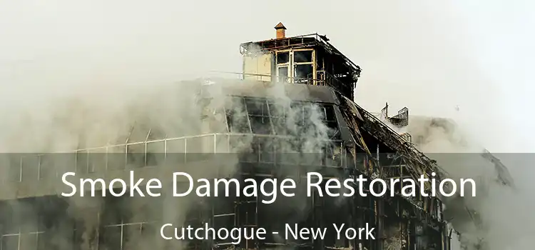 Smoke Damage Restoration Cutchogue - New York