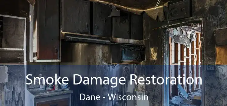 Smoke Damage Restoration Dane - Wisconsin