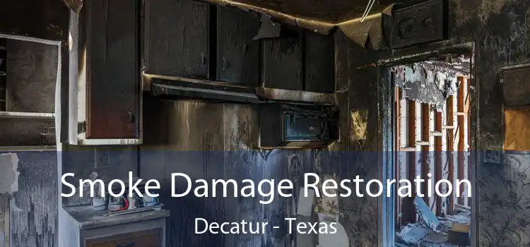 Smoke Damage Restoration Decatur - Texas