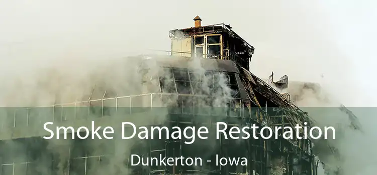 Smoke Damage Restoration Dunkerton - Iowa