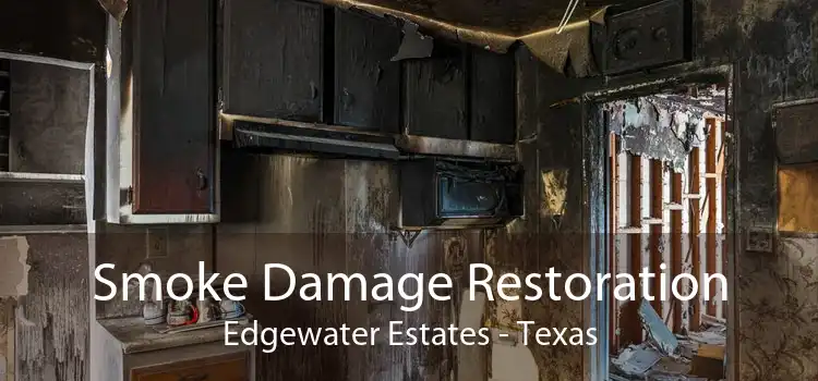 Smoke Damage Restoration Edgewater Estates - Texas