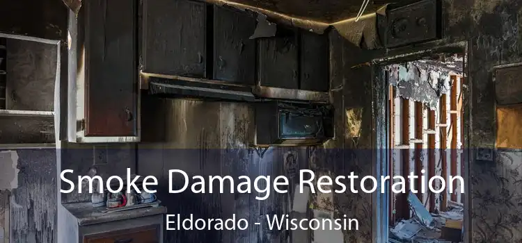 Smoke Damage Restoration Eldorado - Wisconsin