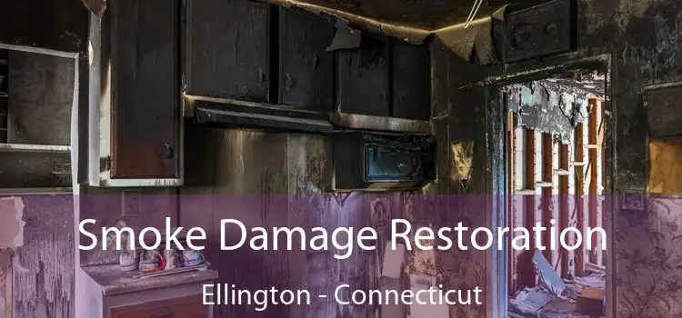 Smoke Damage Restoration Ellington - Connecticut