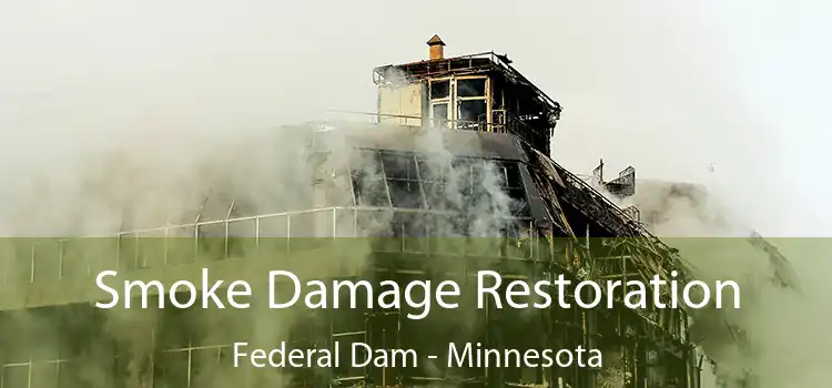 Smoke Damage Restoration Federal Dam - Minnesota