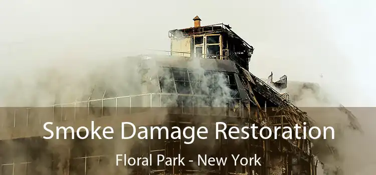 Smoke Damage Restoration Floral Park - New York