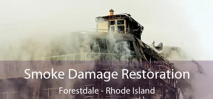 Smoke Damage Restoration Forestdale - Rhode Island