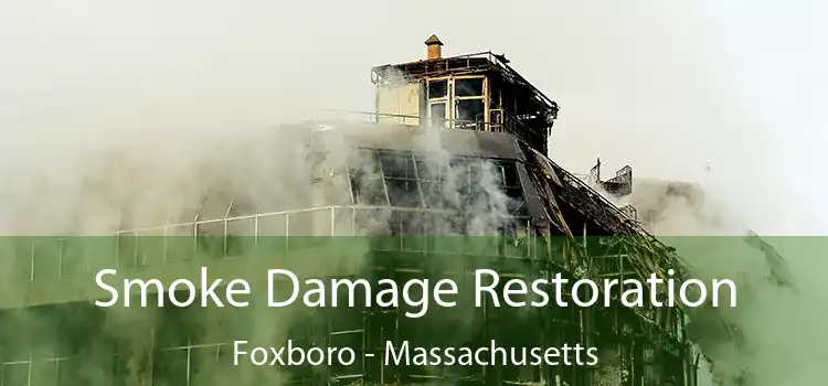 Smoke Damage Restoration Foxboro - Massachusetts