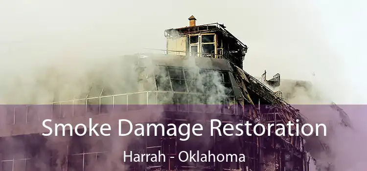 Smoke Damage Restoration Harrah - Oklahoma