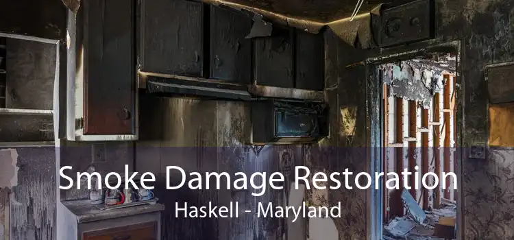 Smoke Damage Restoration Haskell - Maryland