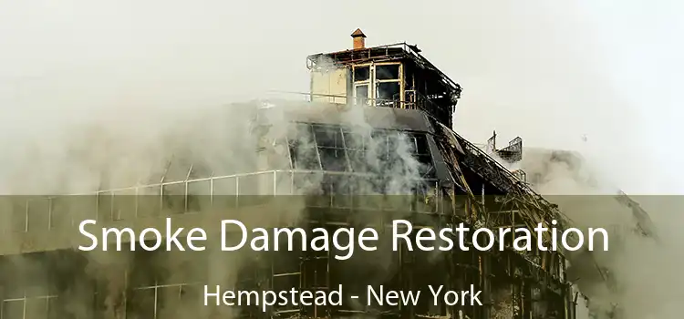 Smoke Damage Restoration Hempstead - New York