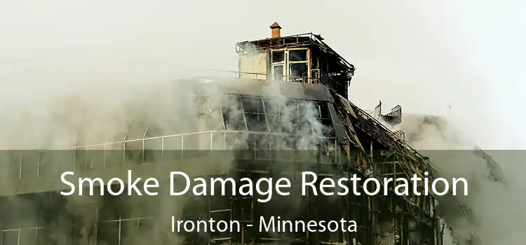 Smoke Damage Restoration Ironton - Minnesota