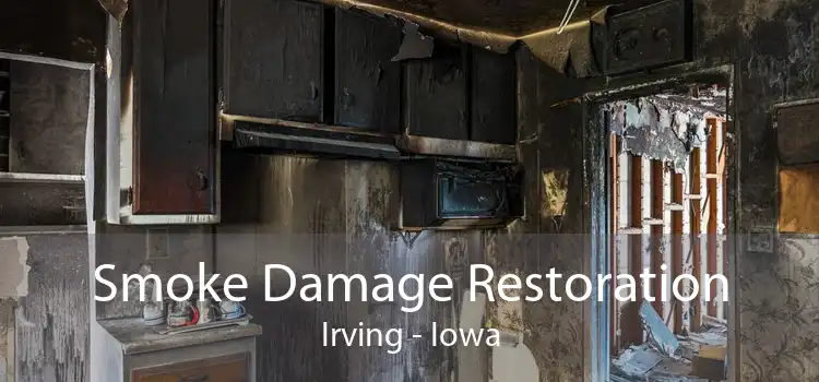 Smoke Damage Restoration Irving - Iowa