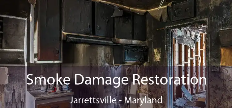 Smoke Damage Restoration Jarrettsville - Maryland