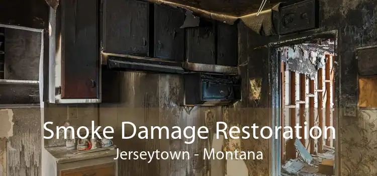 Smoke Damage Restoration Jerseytown - Montana