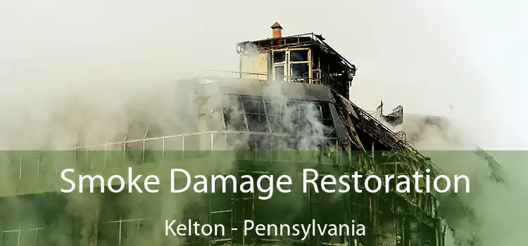 Smoke Damage Restoration Kelton - Pennsylvania