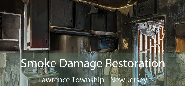 Smoke Damage Restoration Lawrence Township - New Jersey