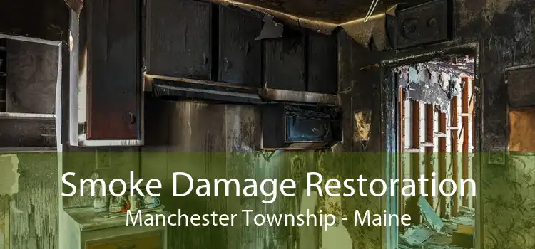 Smoke Damage Restoration Manchester Township - Maine