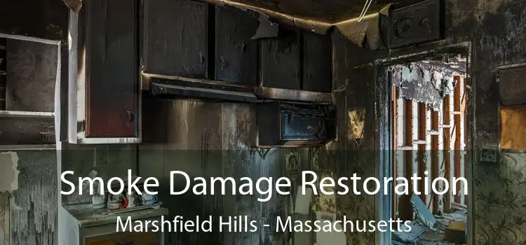 Smoke Damage Restoration Marshfield Hills - Massachusetts