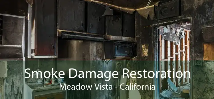 Smoke Damage Restoration Meadow Vista - California