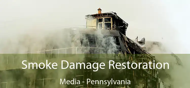 Smoke Damage Restoration Media - Pennsylvania