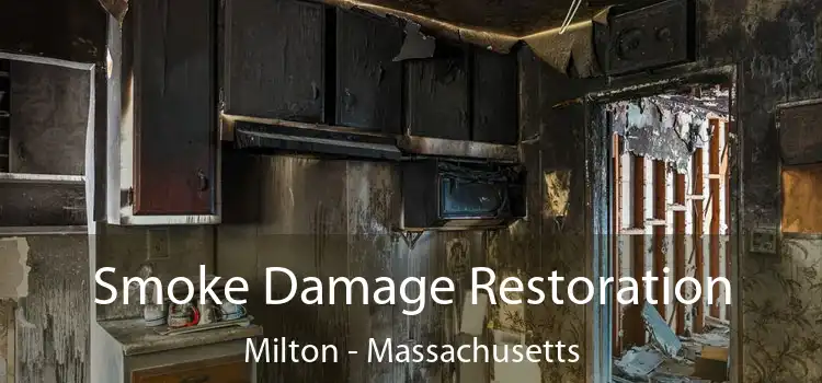 Smoke Damage Restoration Milton - Massachusetts