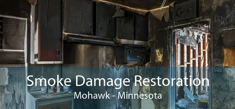 Smoke Damage Restoration Mohawk - Minnesota