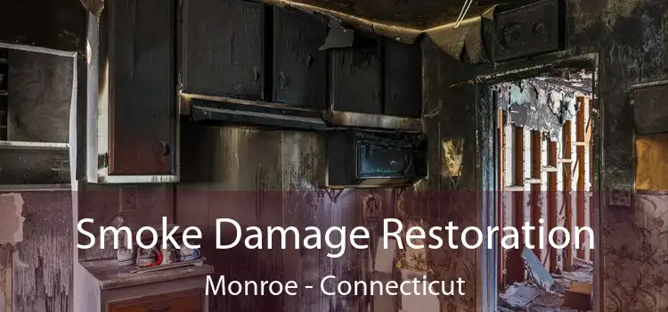 Smoke Damage Restoration Monroe - Connecticut