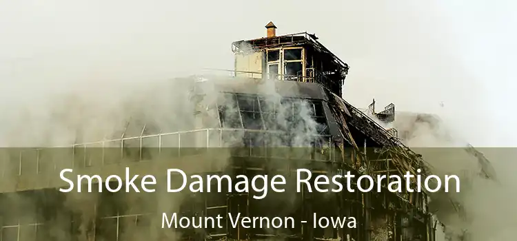 Smoke Damage Restoration Mount Vernon - Iowa