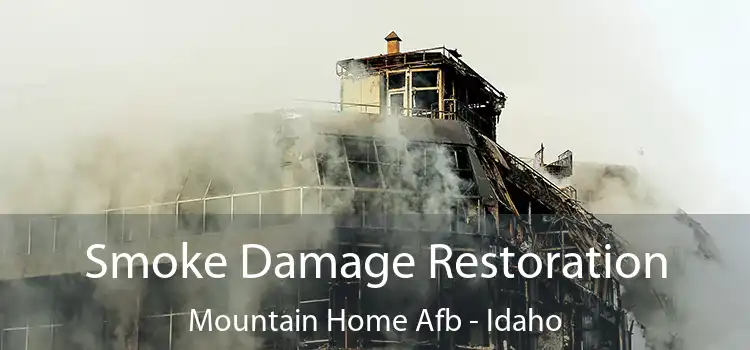 Smoke Damage Restoration Mountain Home Afb - Idaho