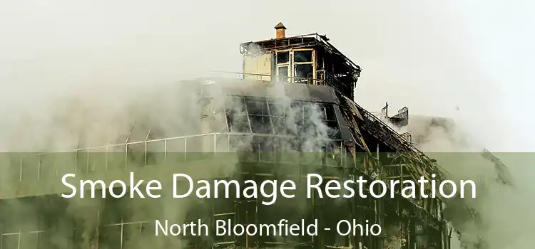 Smoke Damage Restoration North Bloomfield - Ohio