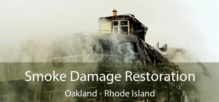 Smoke Damage Restoration Oakland - Rhode Island