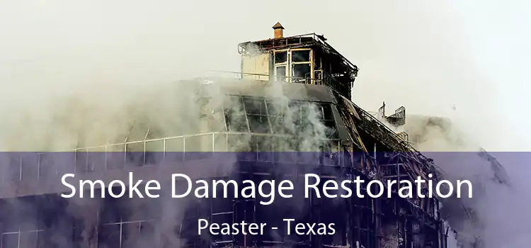 Smoke Damage Restoration Peaster - Texas