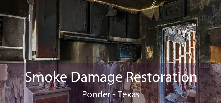 Smoke Damage Restoration Ponder - Texas