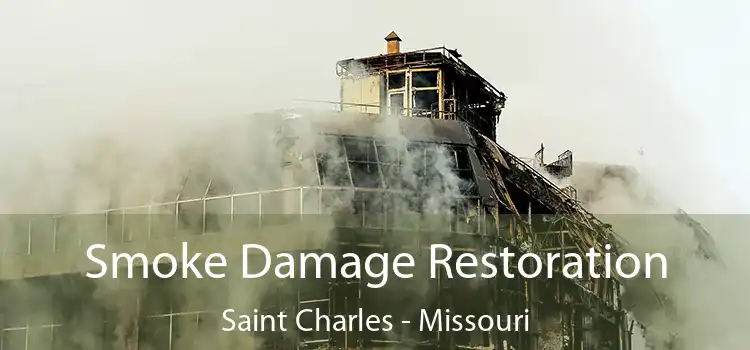 Smoke Damage Restoration Saint Charles - Missouri