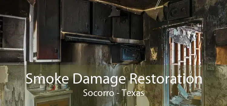 Smoke Damage Restoration Socorro - Texas