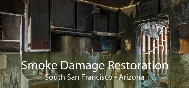 Smoke Damage Restoration South San Francisco - Arizona