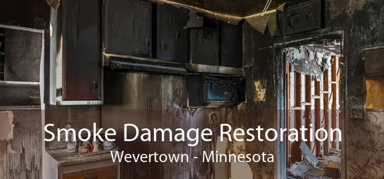 Smoke Damage Restoration Wevertown - Minnesota