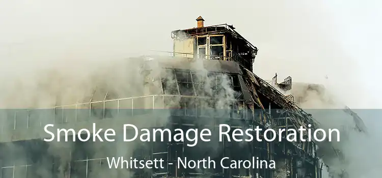 Smoke Damage Restoration Whitsett - North Carolina