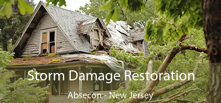 Storm Damage Restoration Absecon - New Jersey