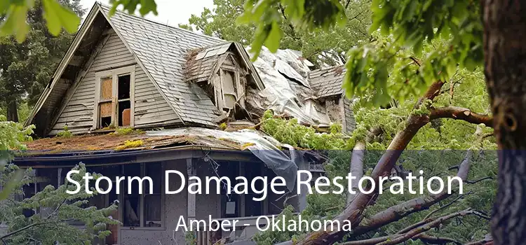 Storm Damage Restoration Amber - Oklahoma