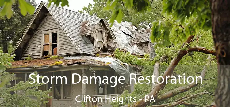 Storm Damage Restoration Clifton Heights - PA