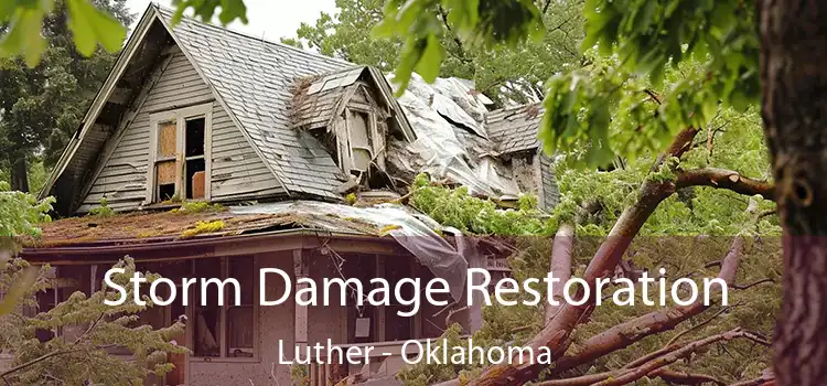 Storm Damage Restoration Luther - Oklahoma