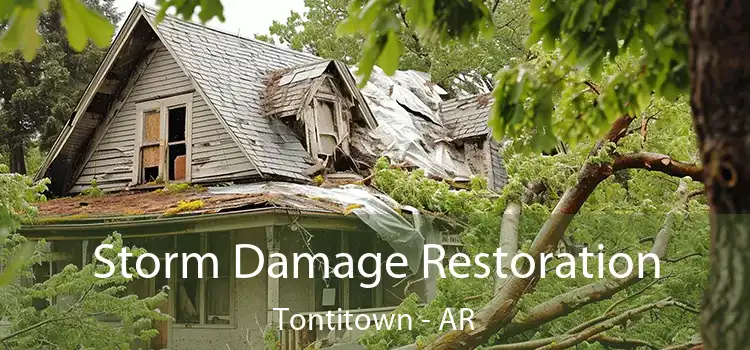 Storm Damage Restoration Tontitown - AR