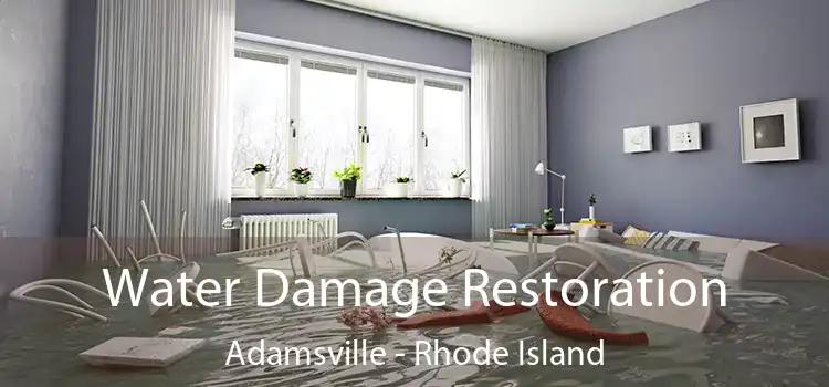 Water Damage Restoration Adamsville - Rhode Island