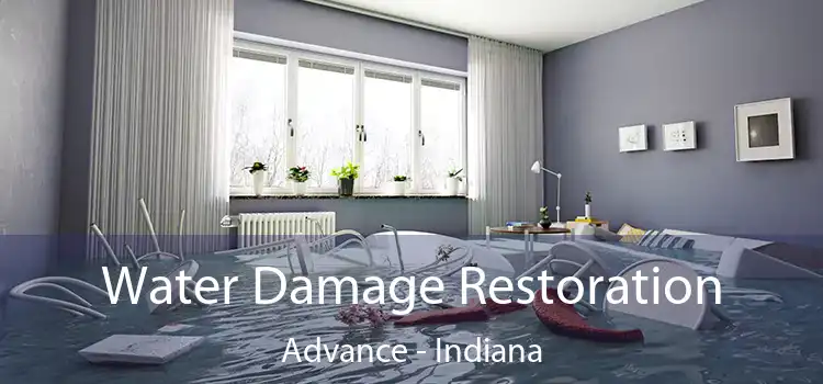 Water Damage Restoration Advance - Indiana