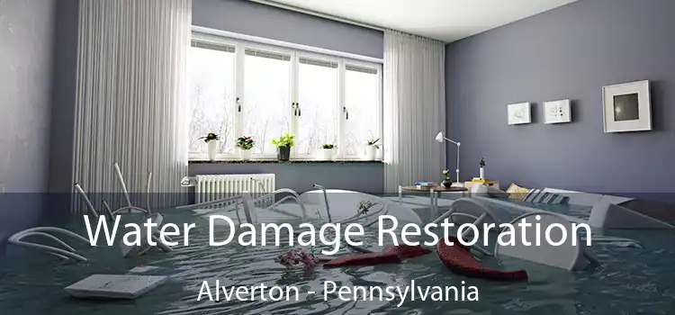 Water Damage Restoration Alverton - Pennsylvania