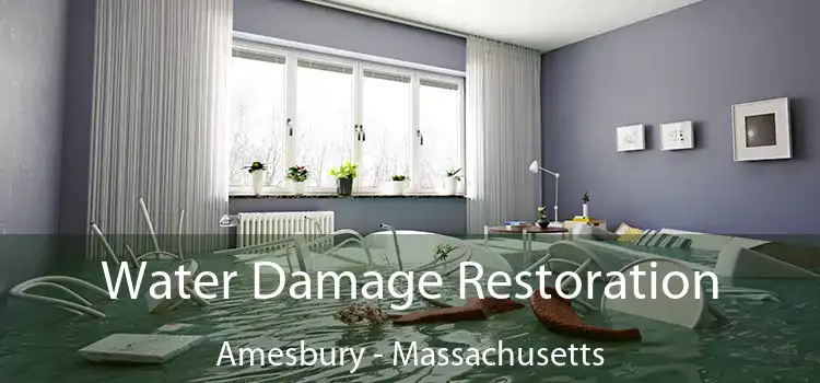 Water Damage Restoration Amesbury - Massachusetts