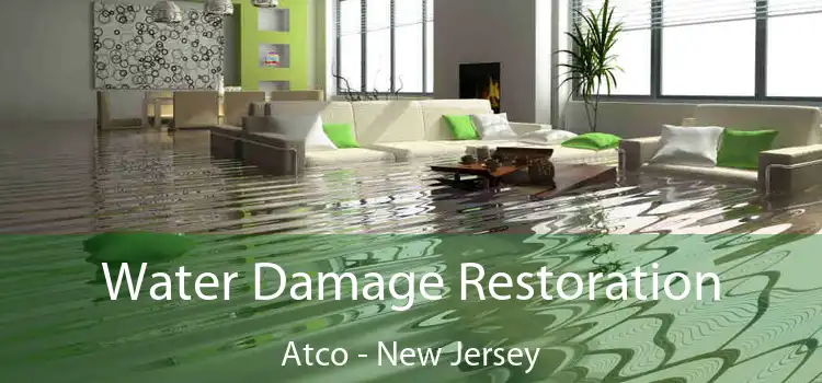 Water Damage Restoration Atco - New Jersey